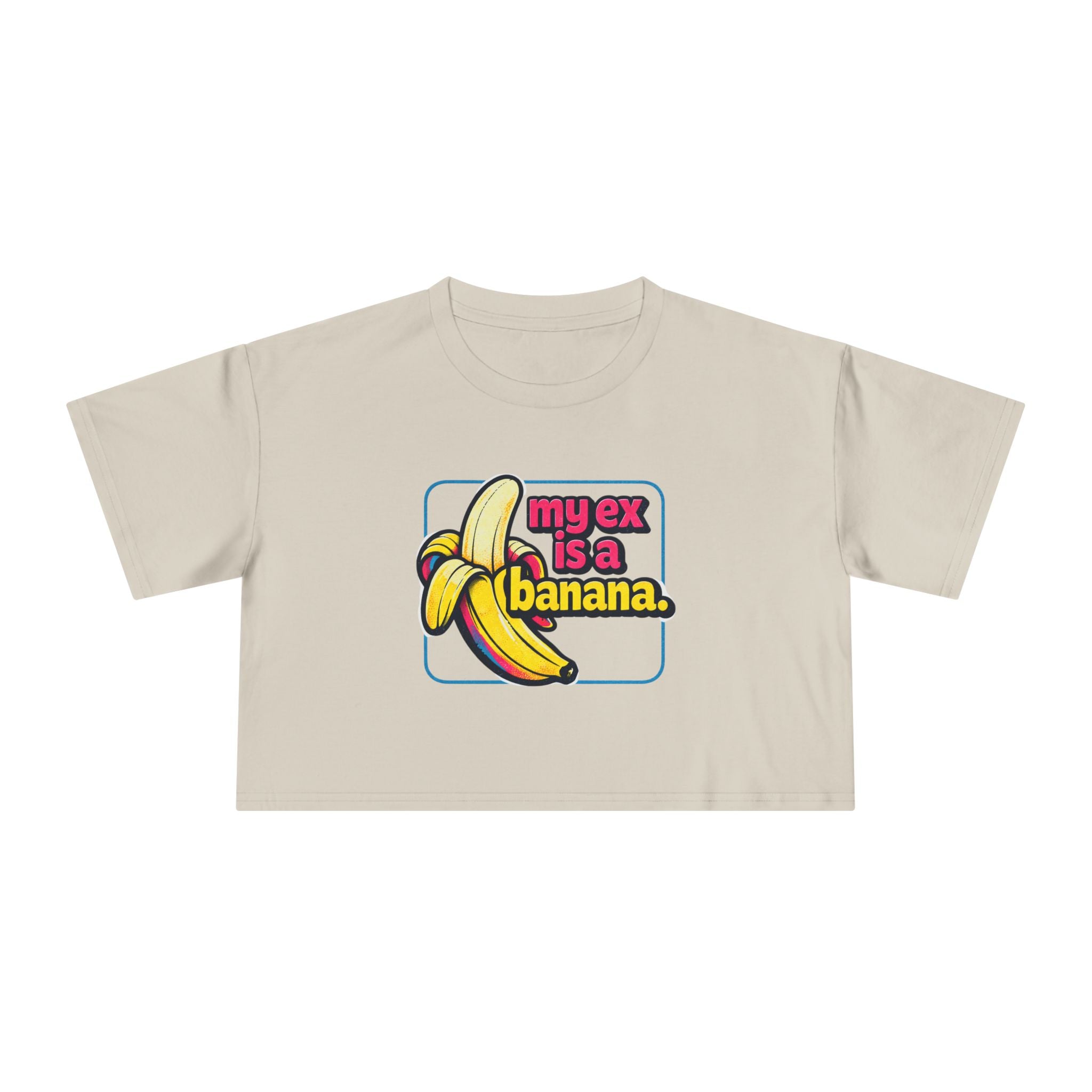 My Ex Is A Banana Crop Tee