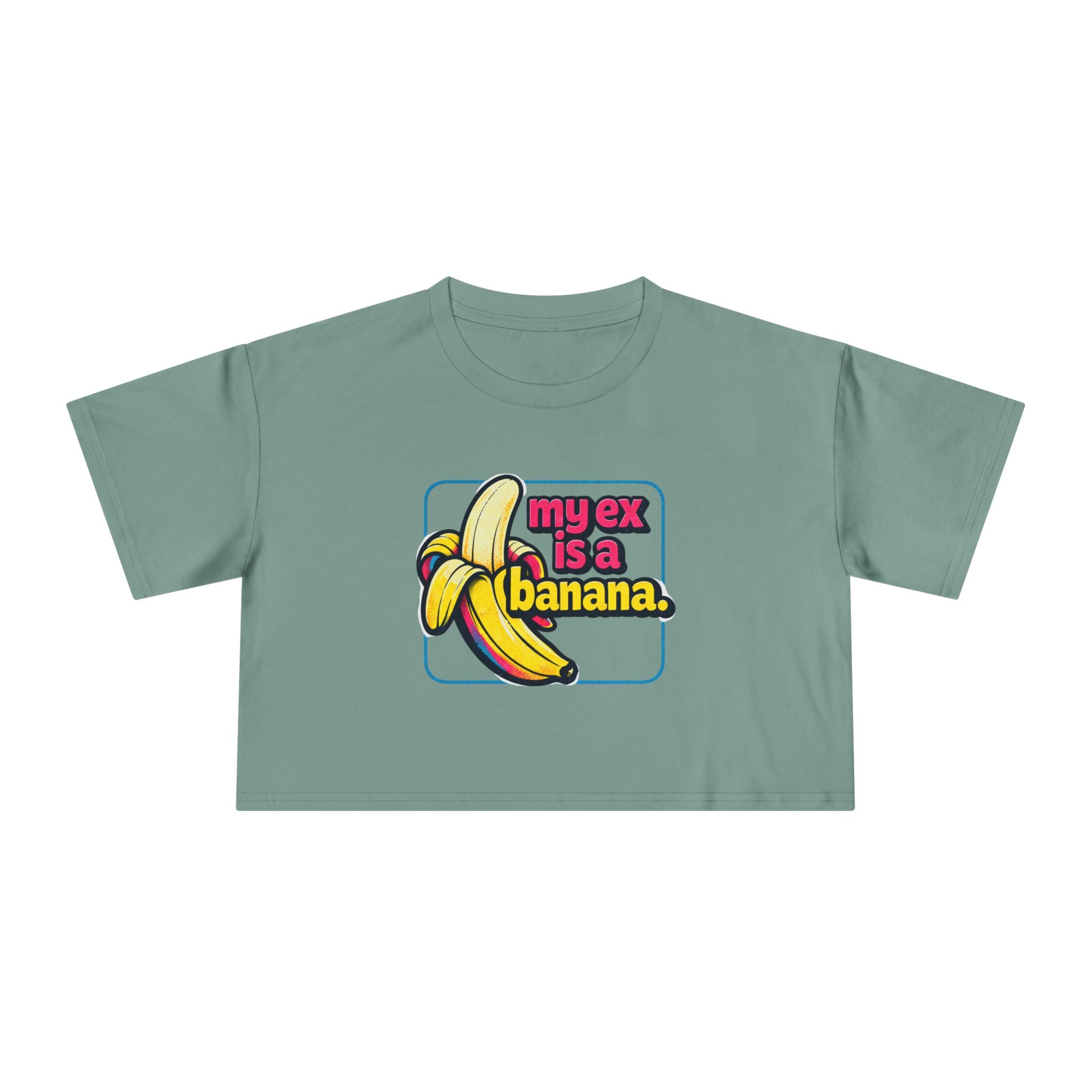 My Ex Is A Banana Crop Tee