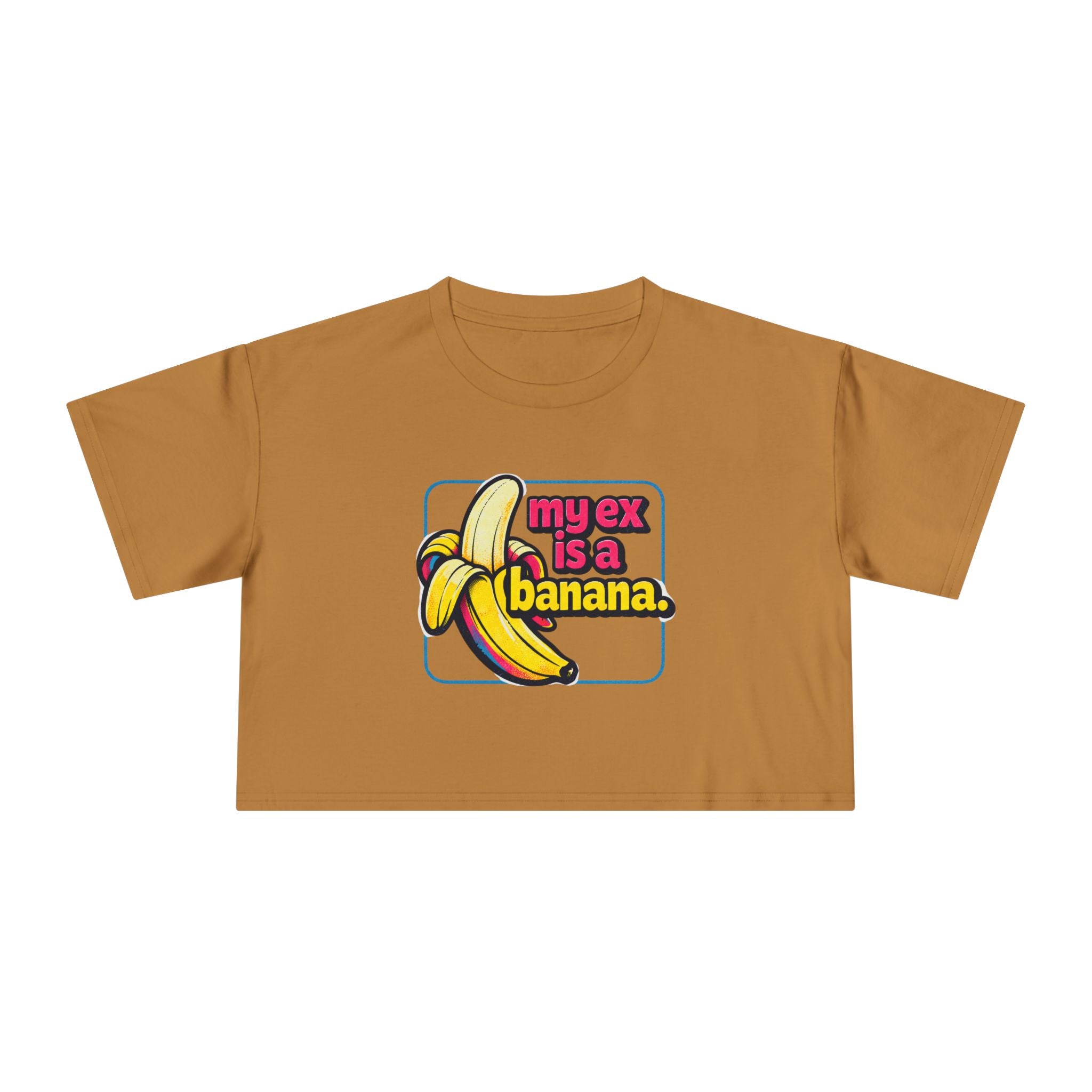 My Ex Is A Banana Crop Tee