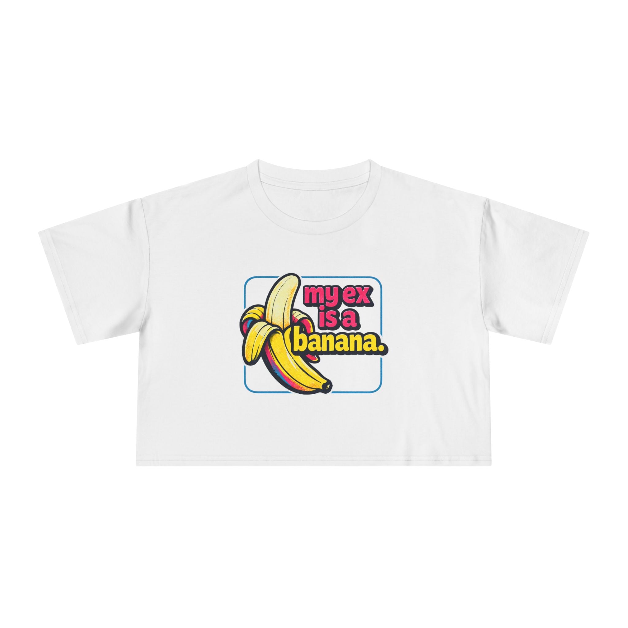 My Ex Is A Banana Crop Tee