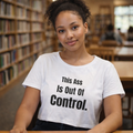 This Ass Is Out of Control Cropped Tee